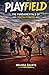 PLAYFIELD: THE FUNDAMENTALS OF YOUTH FITNESS