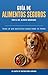 Guia de alimentos seguros: Lo que si puede comer un perro (Spanish Edition)