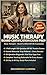 MUSIC THERAPY BOARD CERTIFICATION EXAM PREP: CLINICAL PRACTICE CRASH COURSE, 3 FULL-LENGTH MT-BC PRACTICE TESTS, ASSESSMENT & TREATMENT PLANNING RATIONALES