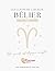 Les coups de coeur du Bélier: Guide Astrologique du Bélier (L'Essentiel des 12 signes du zodiaque) (French Edition)