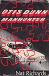 Otis Dunn, Manhunter Otis Dunn, Manhunter
