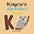 Kayce's Alphabet Book: A Children's Personalized Animal ABCs and 123s