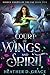Court of Wings and Spirit (Hidden Courts of the Fae #5)