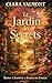 Le Jardin des Secrets: Roma...