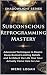 Subconscious Reprogramming Mastery: Advanced Techniques to Rewire Deep-Rooted Limiting Beliefs and Architect the Life Your Soul Actually Came Here to Live (The Shadowlight Series Book 2)