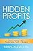 Hidden Profits: Stop Chasin...