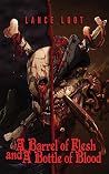 A Barrel of Flesh...