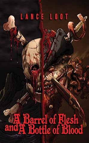 A Barrel of Flesh and a Bottle of Blood