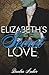 Elizabeth's Secret Love: A Spicy Pride and Prejudice Romantasy Variation (Monstrous Regency Romantasy)