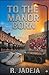TO THE MANOR BORN: An urban memoir of rhythm, rebellion, and rebirth.