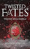 Twisted Fates