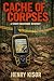 Cache of Corpses: A Steve M...