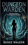 Dungeon Warden: A...