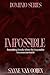 Impossible: A Dark Romantic Suspense (Police & Mafia) (Dominio Book 1)