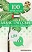 Arabic Unlocked: 100 Roots That Build the Language: A Clear Guide to Understanding Arabic Through Its Most Important Roots