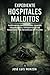 Expediente Hospitales Malditos: Fenómenos paranormales, muertes inexplicables y fantasmas en los hospitales más terroríficos del mundo (Expedientes del Misterio) (Spanish Edition)