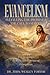 Evangelism—Fulfilling the Promise & the Call to Service: The Theology, History & Practice of Evangelism