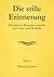 Die stille Erinnerung: Ein inneres Erwachen jenseits von Lehre und Methode (German Edition)