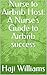 Nurse to Airbnb Host: A Nurse's Guide to Airbnb success: How to start an Airbnb