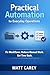 Practical Automation for Everyday Operations: Stop Wasting Time on Manual Work and Fix How Your Business Actually Runs