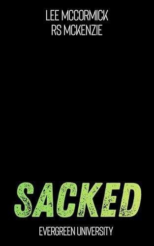 Sacked (Kindle Edition)