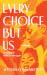 Every Choice But Us