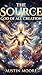 The Source: God of All Creation