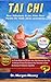 Tai Chi Pour Débutants Et Les Aînés Pour Perdre Du Poids (Gros caractères) PLEINE COULEUR: Un Guide Illustré De 30 Jours Avec Des Exercices Doux De 10 Minutes À Faire À La Maison (French Edition)