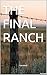 THE FINAL RANCH