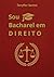 Sou Bacharel em Direito (Portuguese Edition)