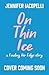On Thin Ice: a Finding Her ...