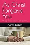 As Christ Forgave...