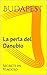Budapest : La perla del Danubio (Guide turistiche Vol. 9) (Italian Edition)