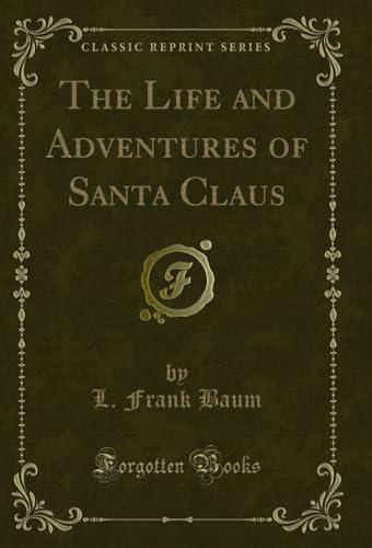 The Life and Adventures of Santa Claus