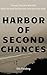 Harbor of Second Chances: A Small-Town Romantic Suspense Novel
