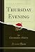 Thursday Evening (Classic Reprint)