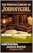 THE PERSONAL LIBRARY OF JOHNNYGIRL