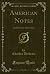 American Notes: And Pictures From Italy (Classic Reprint)