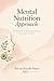 Mental Nutrition Approach: Guida pratica di educazione alimentare e benessere femminile (Italian Edition)