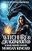 Witchfire & Dragonbound: A ...