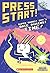 Super Rabbit Boy's Race Against Time!: A Branches Book (Press Start! #19)