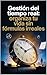 Gestión del tiempo real: organiza tu vida sin fórmulas irreales (Spanish Edition)