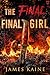 The Final Final Girl by James Kaine