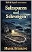 Salzspuren und Schweigen: Ein Cosy-Krimi über verborgene Absprachen, Küstenrecht und ein Muster, das niemand finden will (Salt & Signal Mysteries 5) (German Edition)