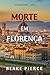 Morte em Florença (Um Ano Na Europa — Livro 2) (Portuguese Edition)