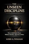 THE UNSEEN DISCIP...