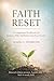 FAITH RESET: A Companion Wo...