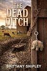 The Dead Ditch: F...