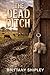 The Dead Ditch: Family protects family. Secrets feed the ditch.