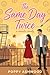 The Same Day Twice: A Heartwarming British Romantic Comedy About Grief, Love, and Getting Stuck on the Best Worst Thursday of Your Life